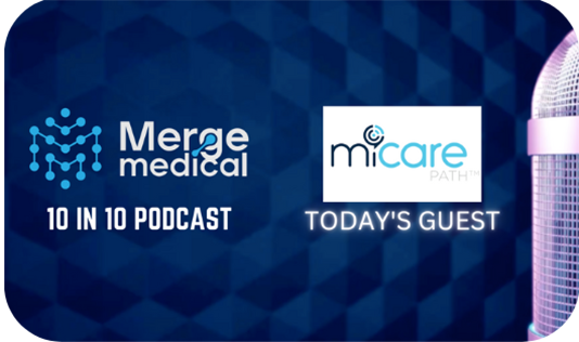 MICARE PATH: 10 in 10 Podcast