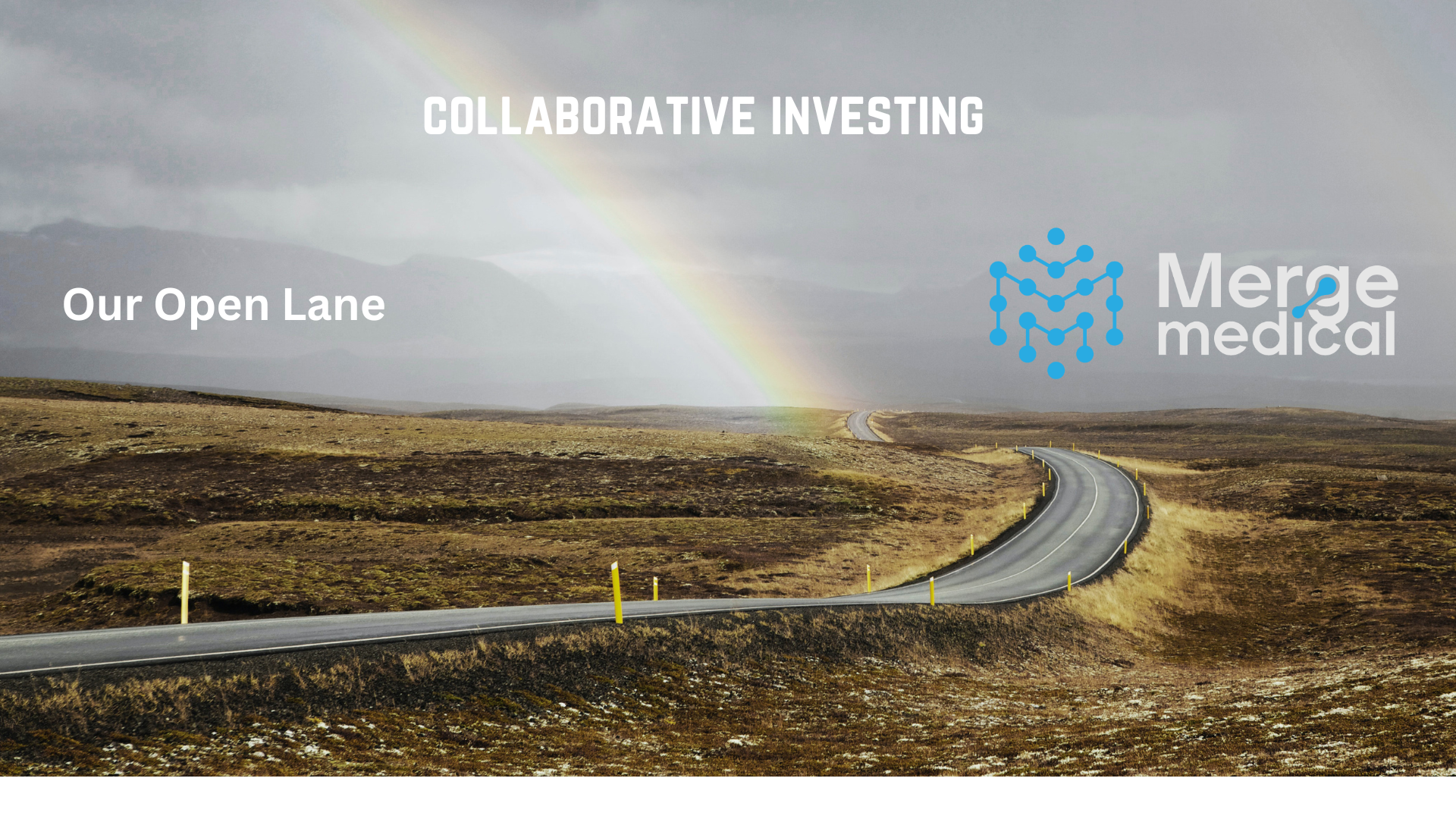 COLLABORATIVE INVESTING: Part 3 Our Open Lane