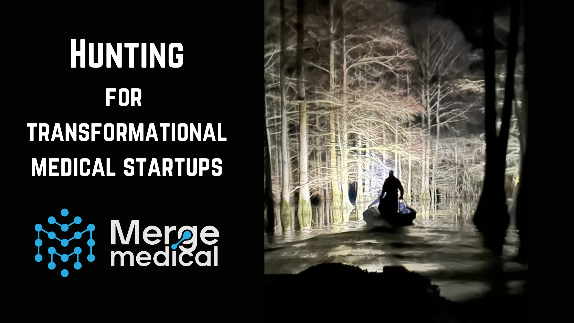 Hunting for Transformational Medical Startups