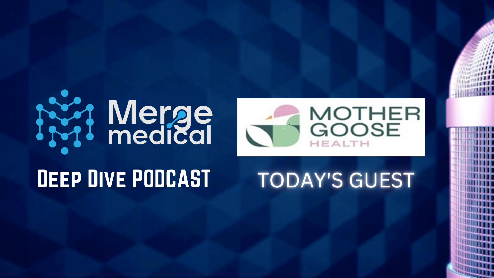 MOTHER GOOSE HEALTH: Deep Dive Podcast